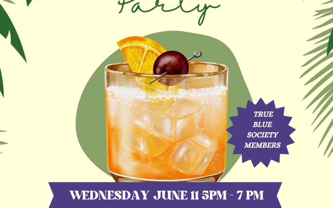 True Blue Society’s Summer Kick-off Mixer